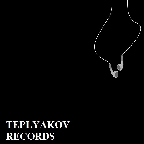 TEPLYAKOV - Синглы / Неизданное