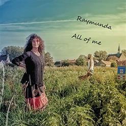 Raymunda – All Of Me. 2019
