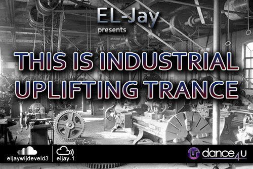 EL-Jay - This is Industrial Uplifting Trance 025 -2015.03.02
