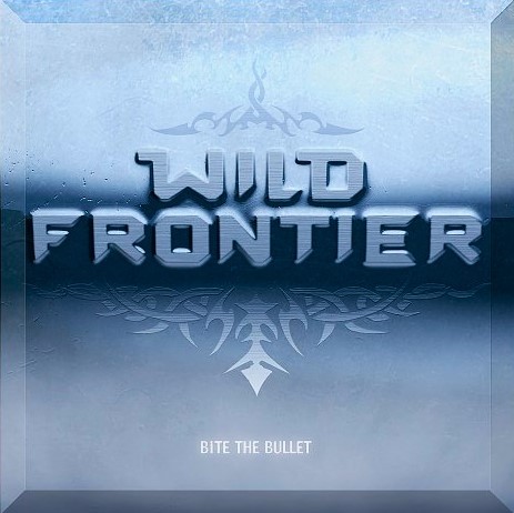 Wild Frontier (Germany) – Bite The Bullet (2007) Limited edition