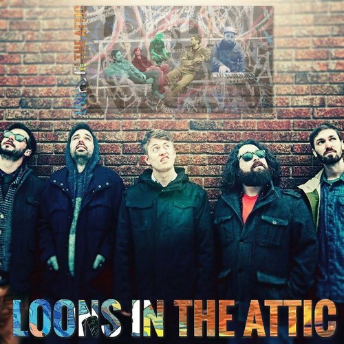Loons in the Attic (2015 - 2017)