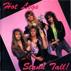 Hot Legs - Stand Tall! (1990) MiniAlbum + EP (1993)